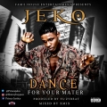 JEKO BOY - Dance For Your Matter