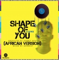 Tiuns - Shape Of You (African Version)