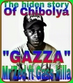 Mr'Zed - Gazza (the hidden story of chibolya) prod by Hop man
