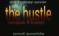 sampuls ft bradey -  the hustle