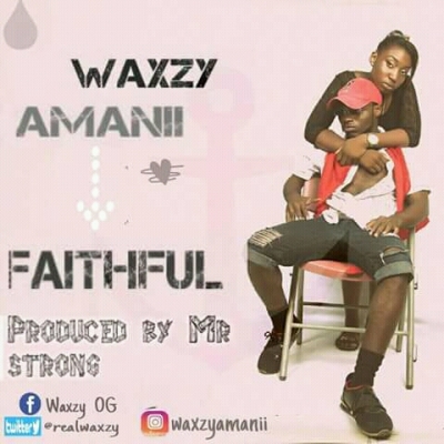 Waxzy Amanii - Faithful