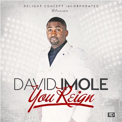 Imole David  - YOU REIGN 
