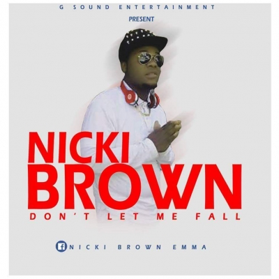 Nicki Brown  - Don't let me fall 