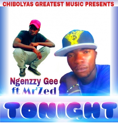 Mr'Zed - Mr'Zed & Ngenzzy Gee_ Tonight (prod by Jae bwoy) Mr'Zed - Mr'Zed & Ngenzzy Gee_ Tonight (prod by Jae bwoy)
