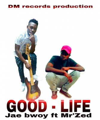 Download - Jae Bwoy ft Mr'Zed__Good life Download - Jae Bwoy ft Mr'Zed__Good life