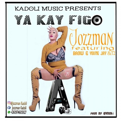 Download - Jozzman ya kay figo ft baow G young jay & T2(prod_by_Kadoli) Download - Jozzman ya kay figo ft baow G young jay & T2(prod_by_Kadoli)