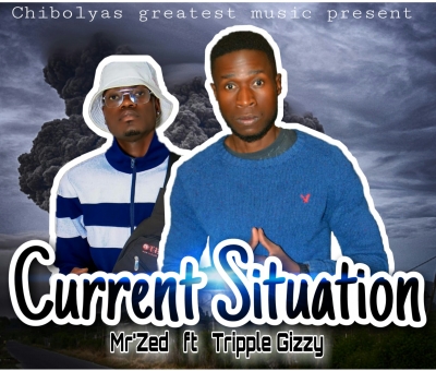  Download  - Mr'Zed ft Tripple Gizzy -Current Situation 